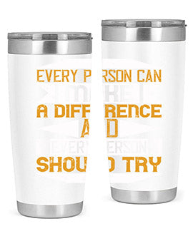 Every person can make a difference and every person should try Style 3#- volunteer- Tumbler