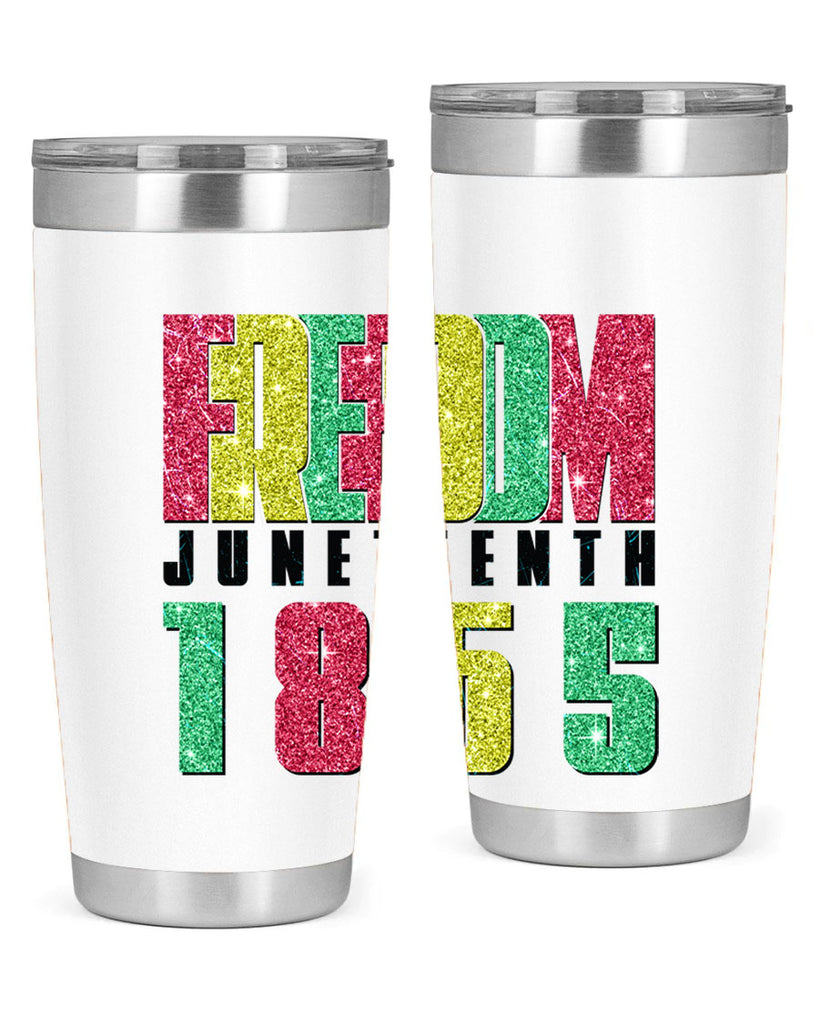 Freedom Juneteenth Since 1865 Design 16#- Juneteenth- tumbler