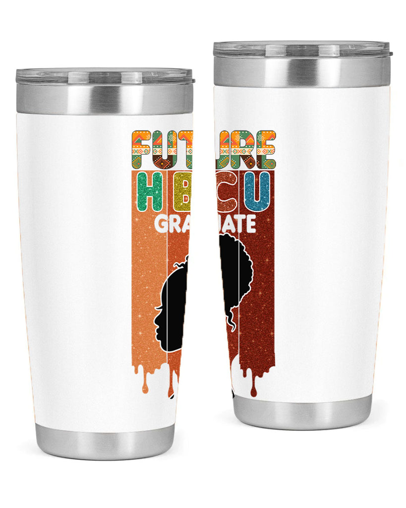 Future Hbcu Grad History Black Melanin 21#- Juneteenth- tumbler