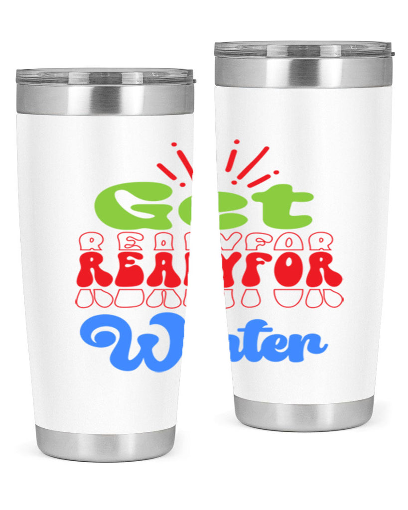 Get readyfor winter 115#- winter- Tumbler