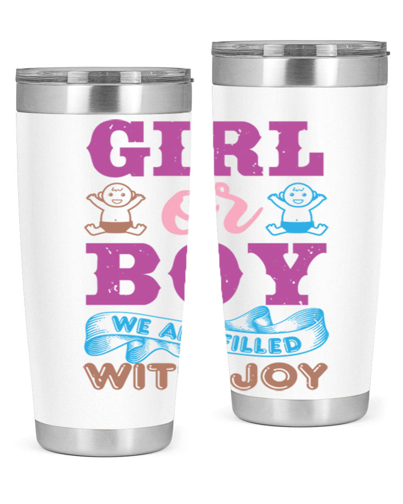 Girl or boy we are filled with joy Style 38#- baby shower- tumbler