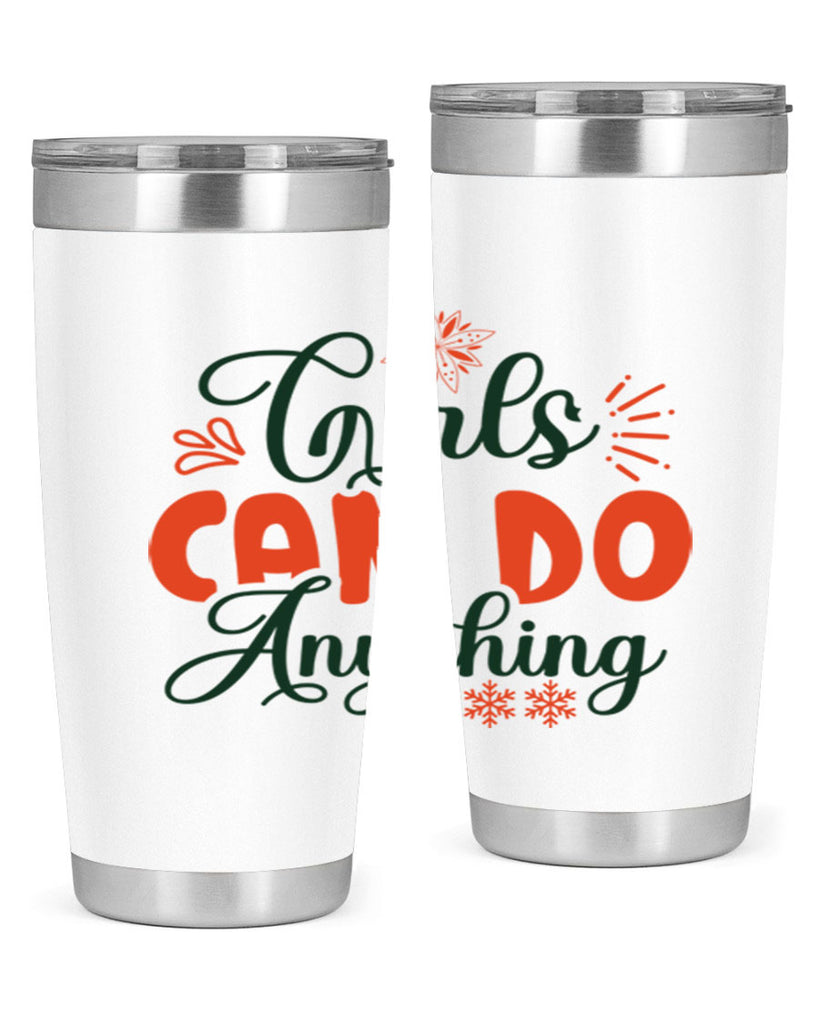 Girls Can Do Anything 116#- winter- Tumbler