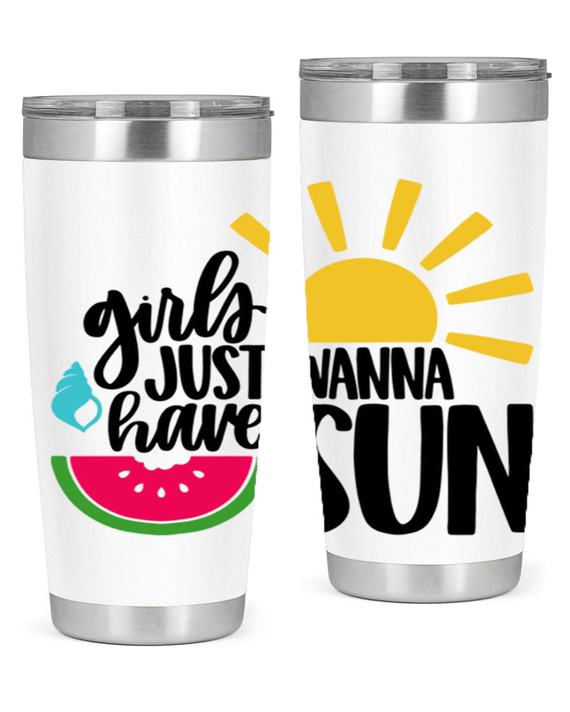 Girls Just Wanna Have Sun Style 44#- summer- Tumbler