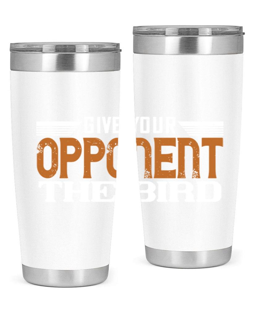 Give your opponent the bird 2268#- badminton- Tumbler