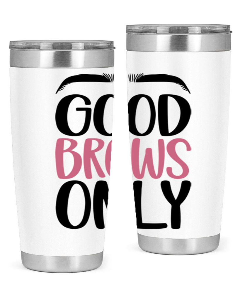 Good Brows Only Style 96#- make up- Tumbler