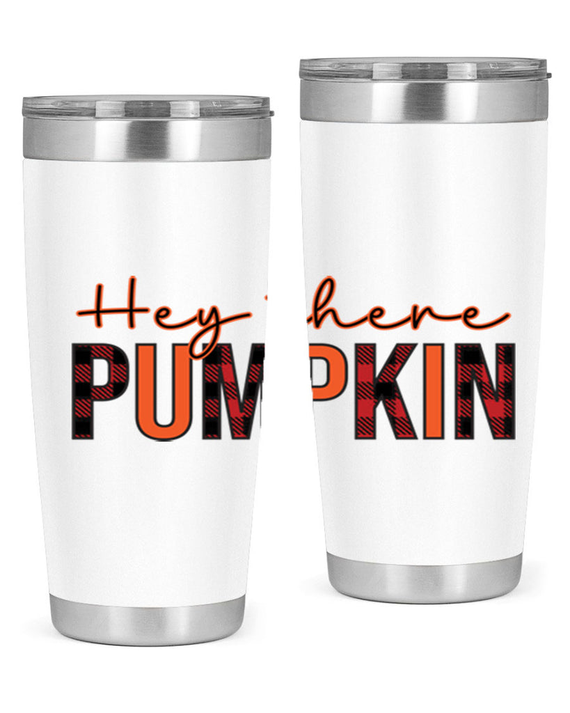 Hey there pumpkin 306#- fall- Tumbler