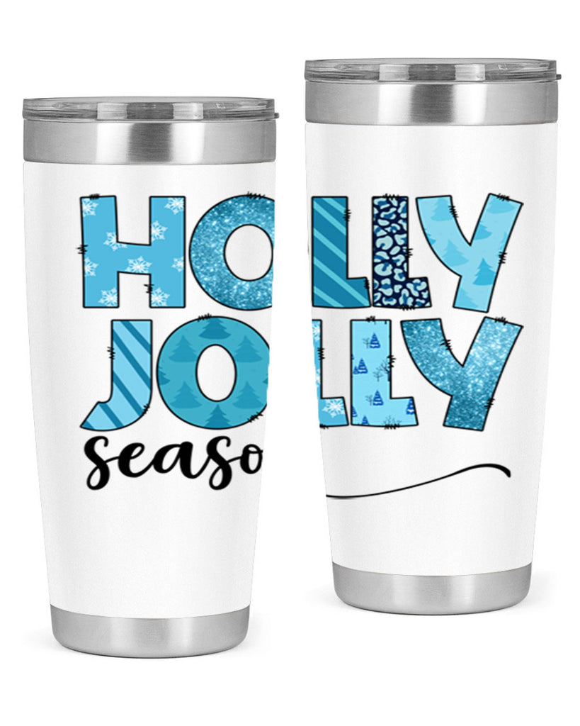 Holly Jolly season 193#- winter- Tumbler