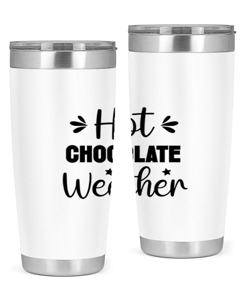 Hot Chocolate Weather 198#- winter- Tumbler