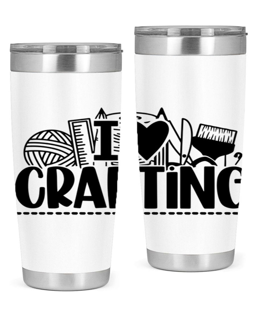 I Love Crafting 20#- crafting- Tumbler