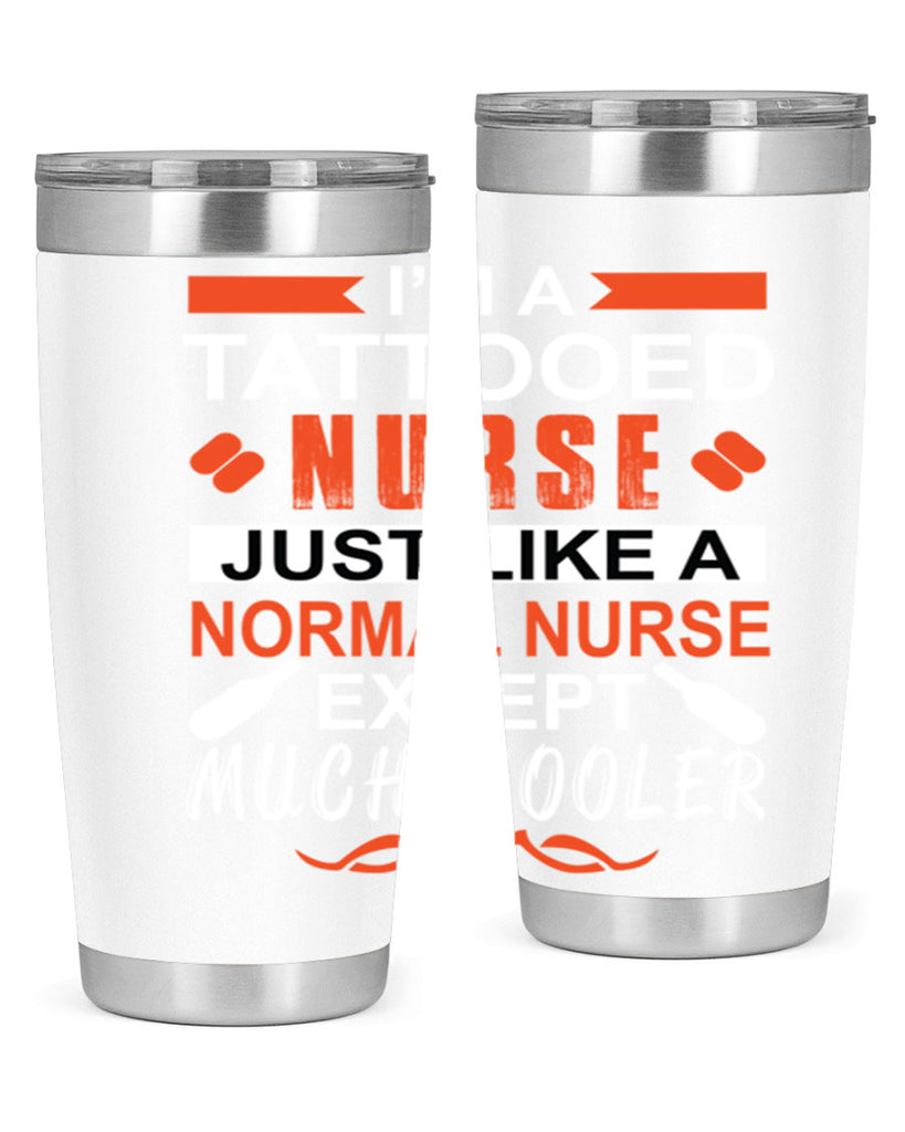 I am tattooed nurse Style 325#- nurse- tumbler