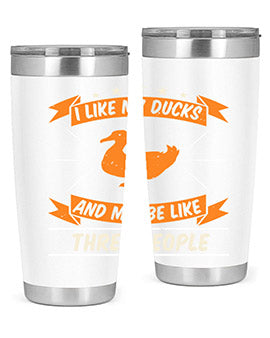 I like my ducks and maybe like three people Style 42#- duck- Tumbler