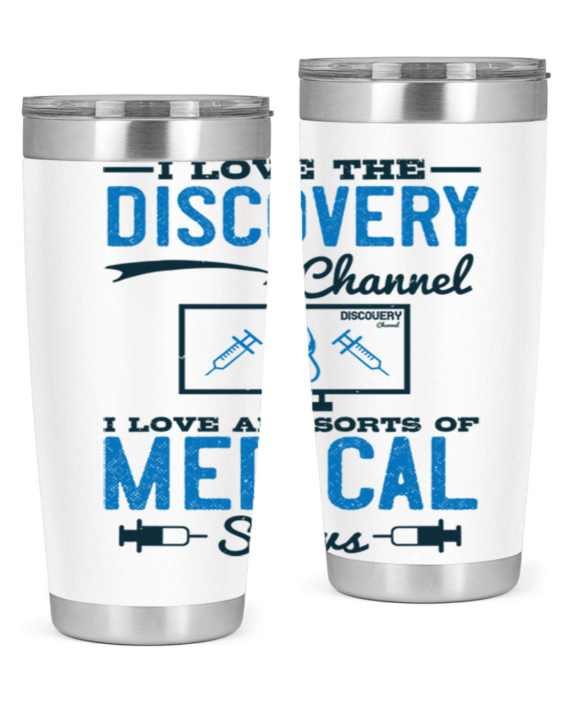 I love the Discovery Channel I love all sorts of medical shows Style 44#- medical- tumbler