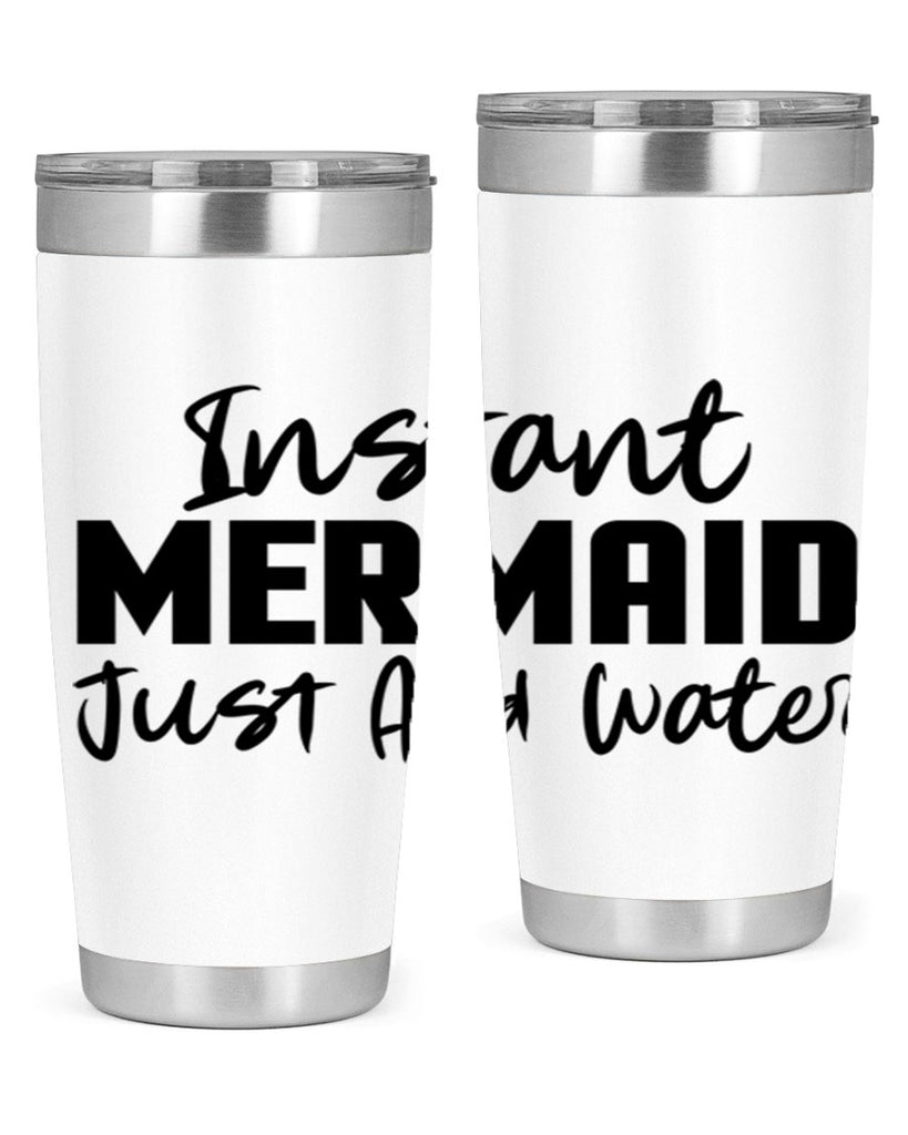 Instant Mermaid just add water 274#- mermaid- Tumbler