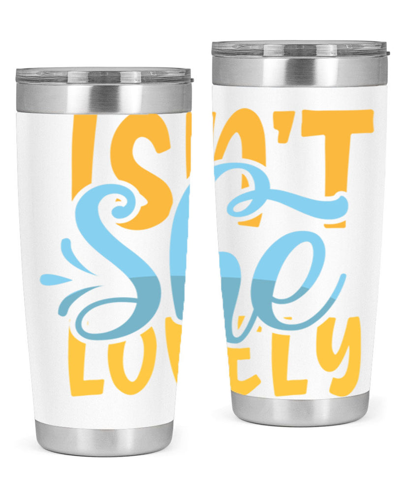 Isnt She Lovely Style 237#- baby- tumbler