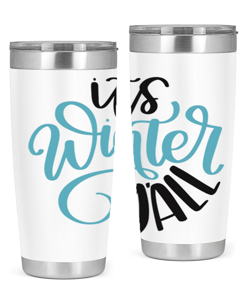 Its Winter YALL341#- winter- Tumbler