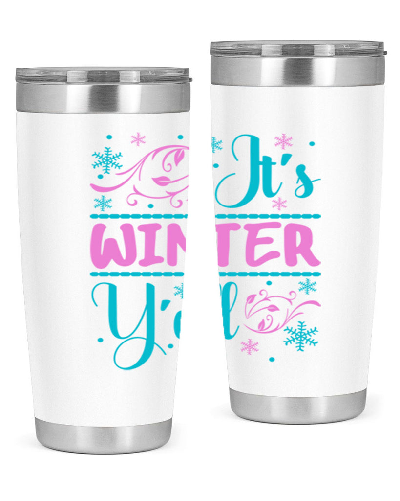 Its Winter Yall 276#- winter- Tumbler