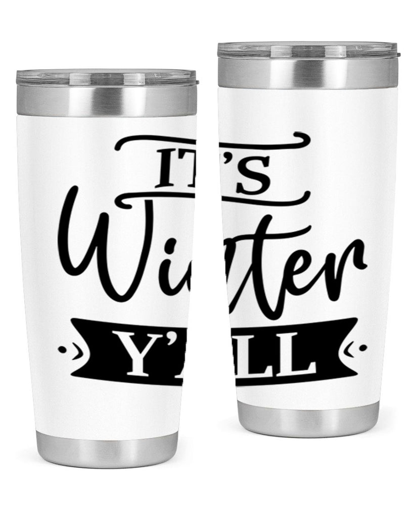 Its Winter Yall265#- winter- Tumbler