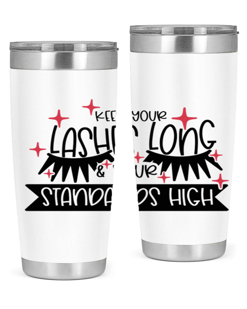 Keep Your Lashes Long Your Standards High Style 72#- make up- Tumbler