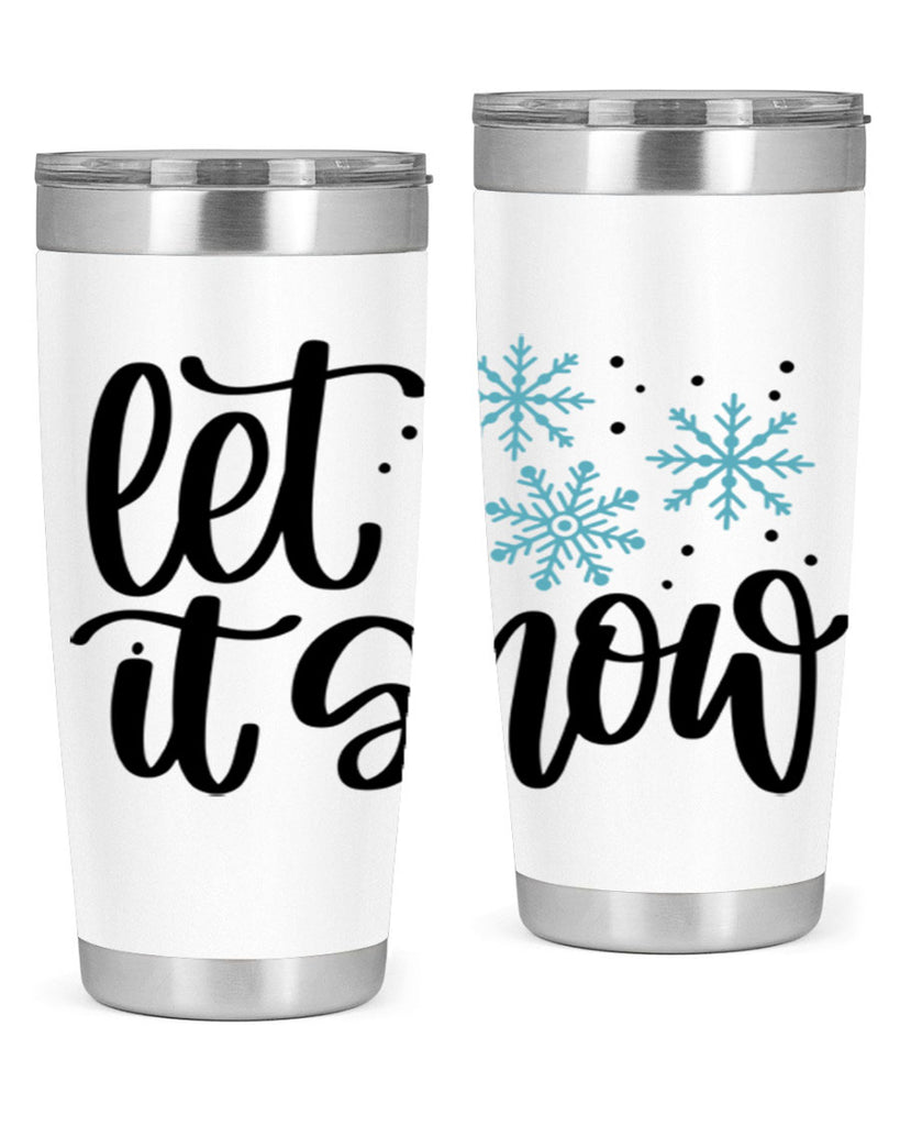 Let It Snow 343#- winter- Tumbler