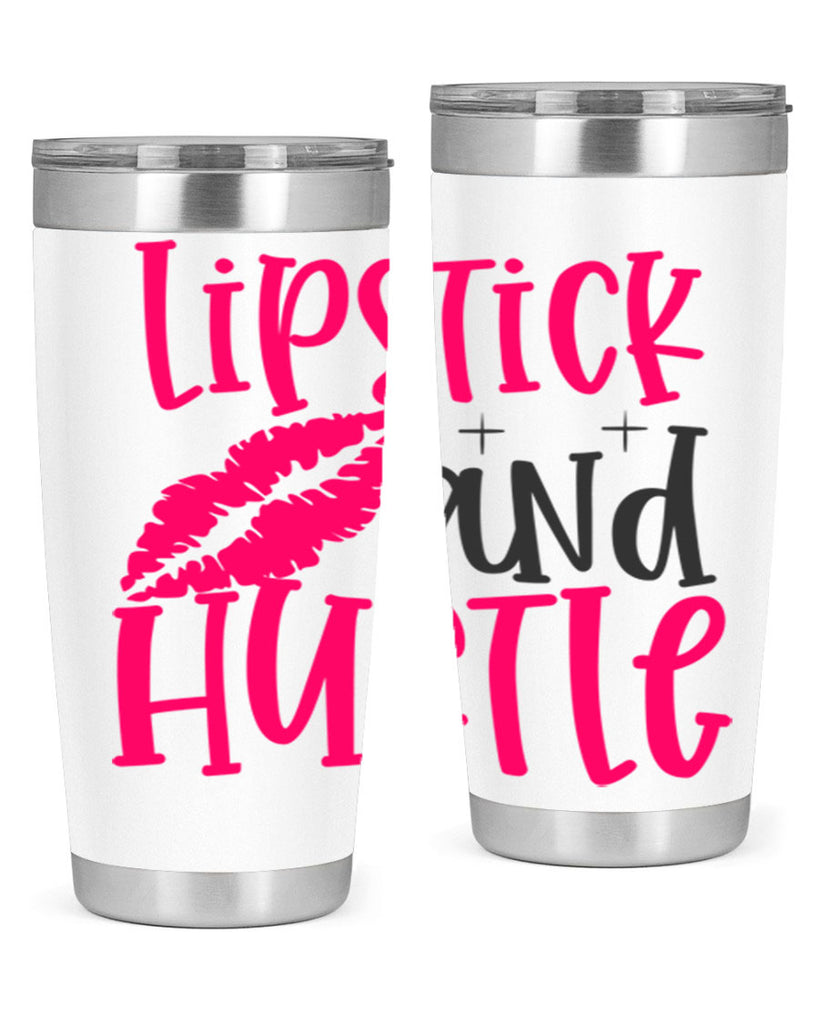 Lipstick and Hustle design Style 230#- make up- Tumbler