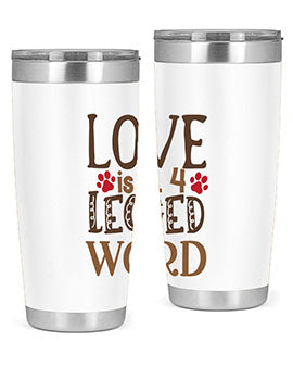 Love is A Legged Word Style 20#- cat- Tumbler