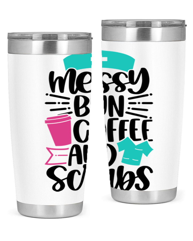 Messy Bun Coffee And Style Style 131#- nurse- tumbler