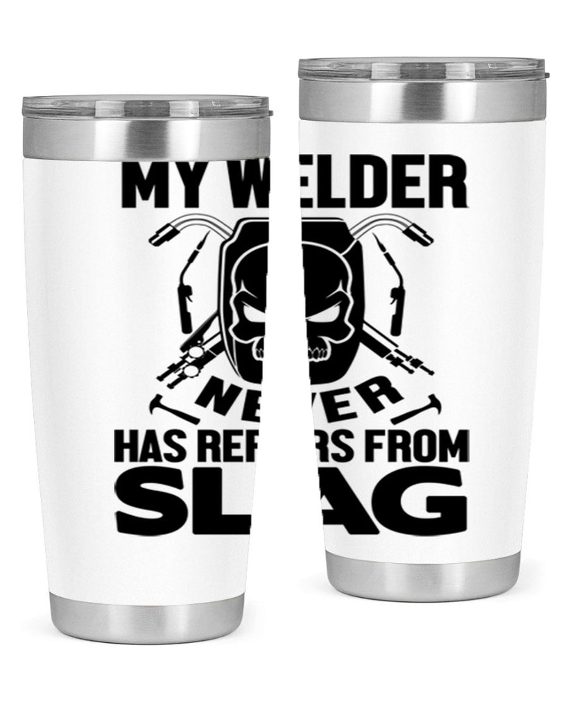 My welder never Style 7#- welder- tumbler