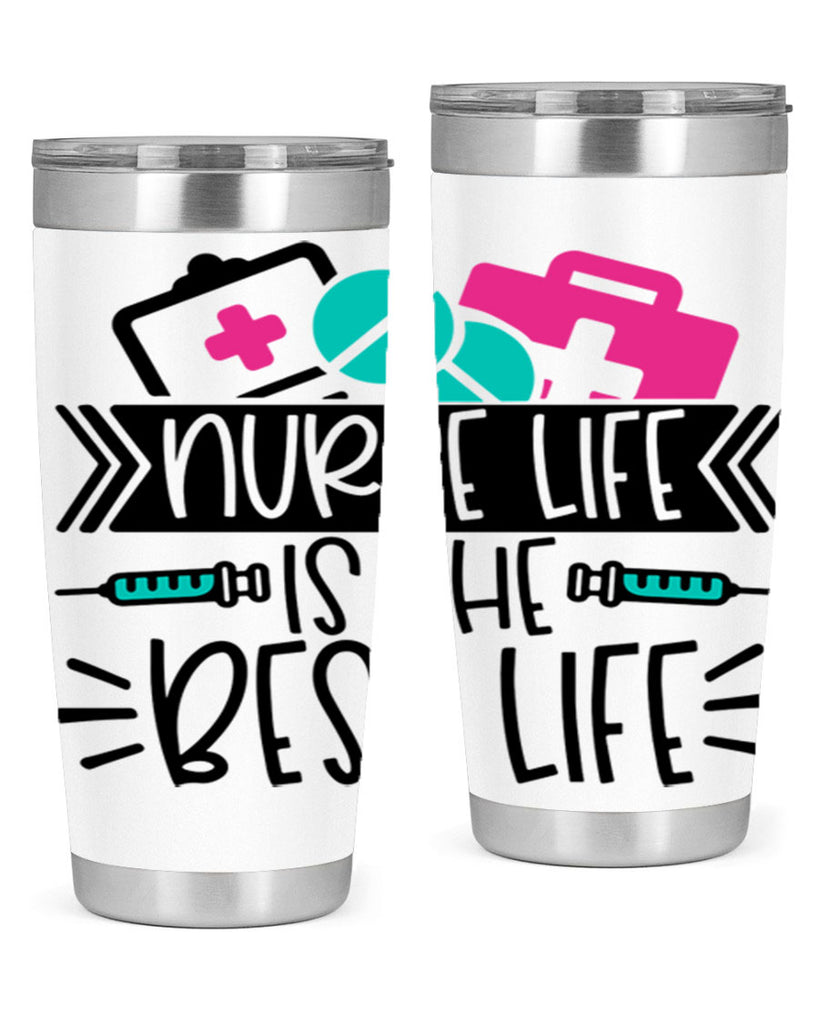 Nurse Life Is The Best Life Style Style 108#- nurse- tumbler