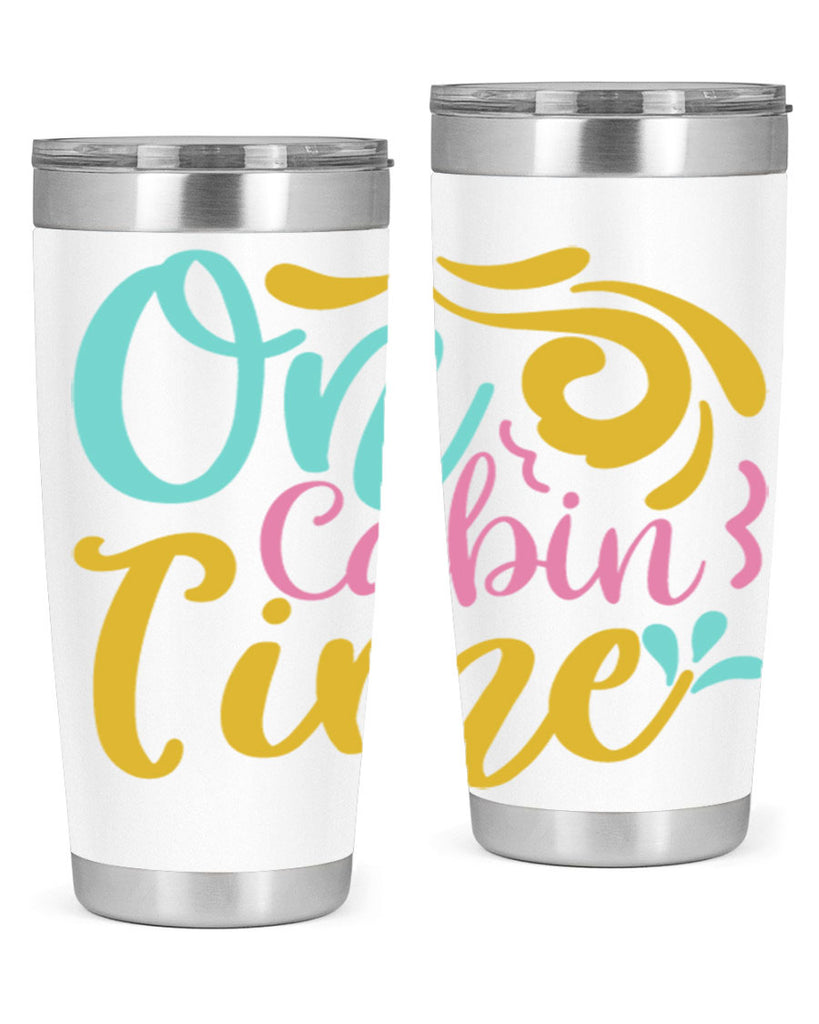ON CABIN TIME Style 59#- summer- Tumbler