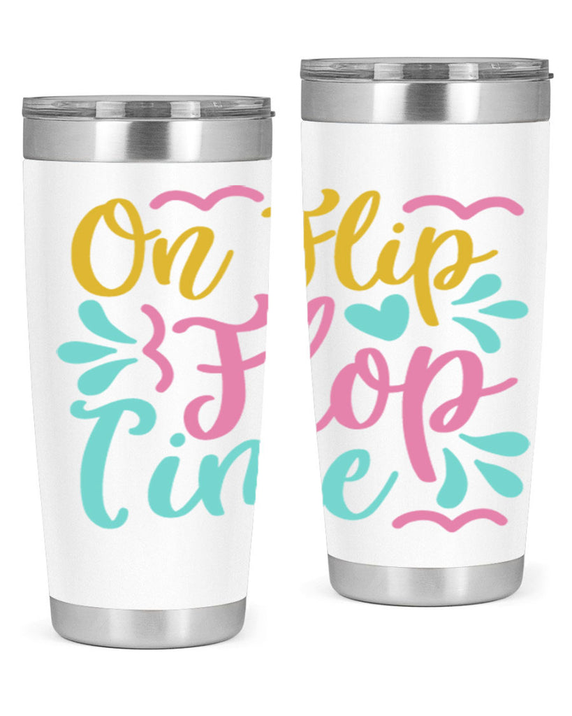 ON FLIP FLOP TIME Style 58#- summer- Tumbler