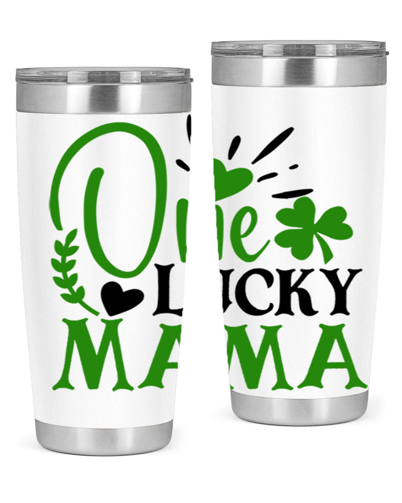 One Lucky Mama Style 148#- St Patricks Day- Tumbler