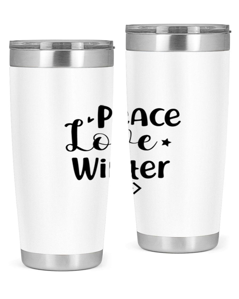 Peace Love Winter 332#- winter- Tumbler