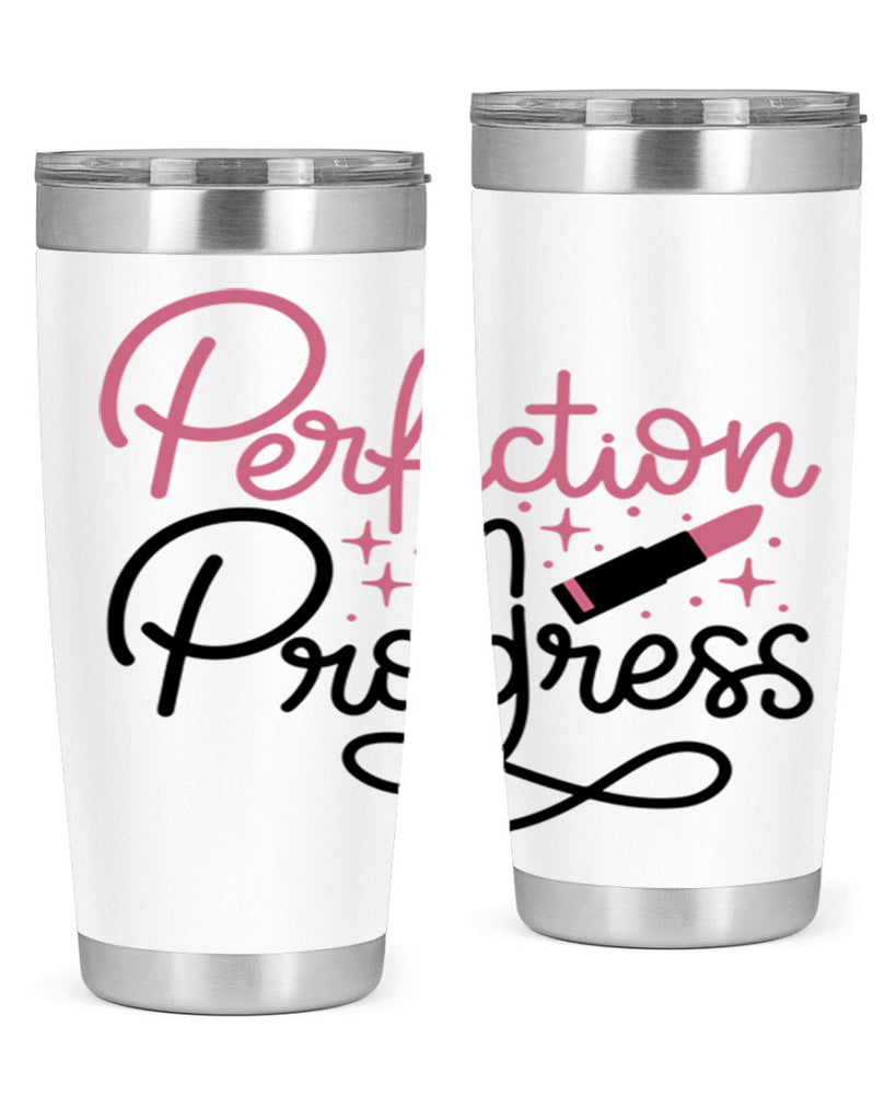 Perfection in Progress Style 32#- make up- Tumbler