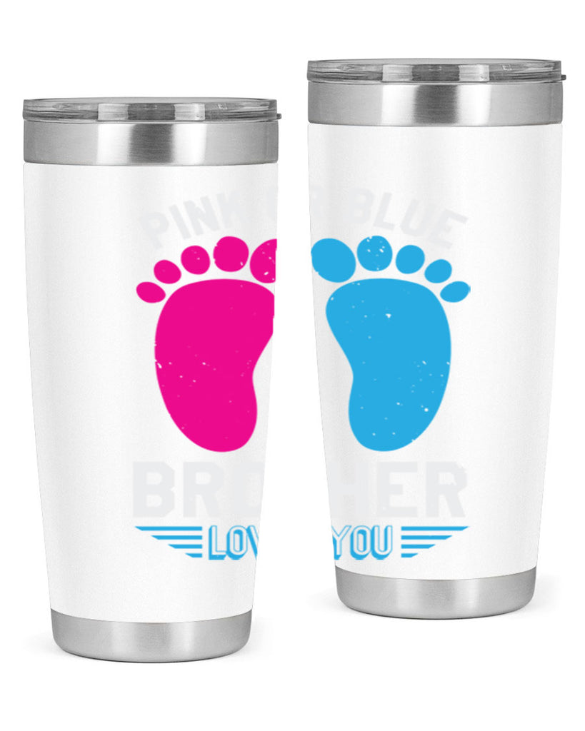 Pink or Blue brother loves you Style 22#- baby shower- tumbler