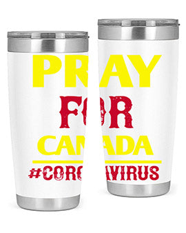Pray For Canada Style 7#- corona virus- Tumbler