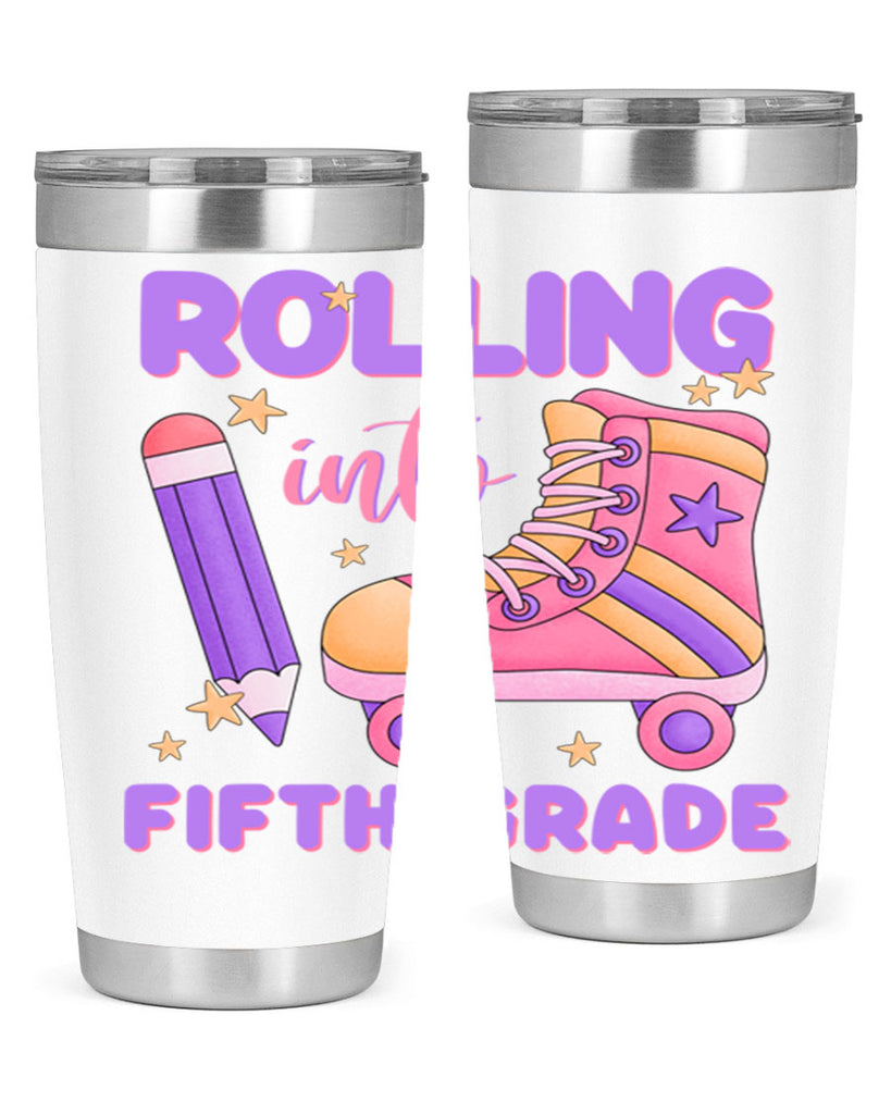 Rolling into 5th Grade 26#- 5th grade- Tumbler