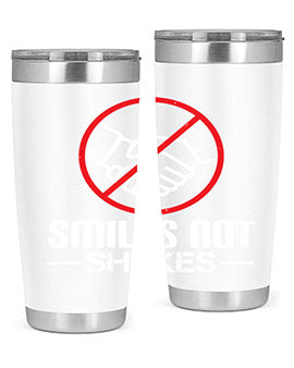 SMILES NOT SHAKES Style 23#- corona virus- Tumbler