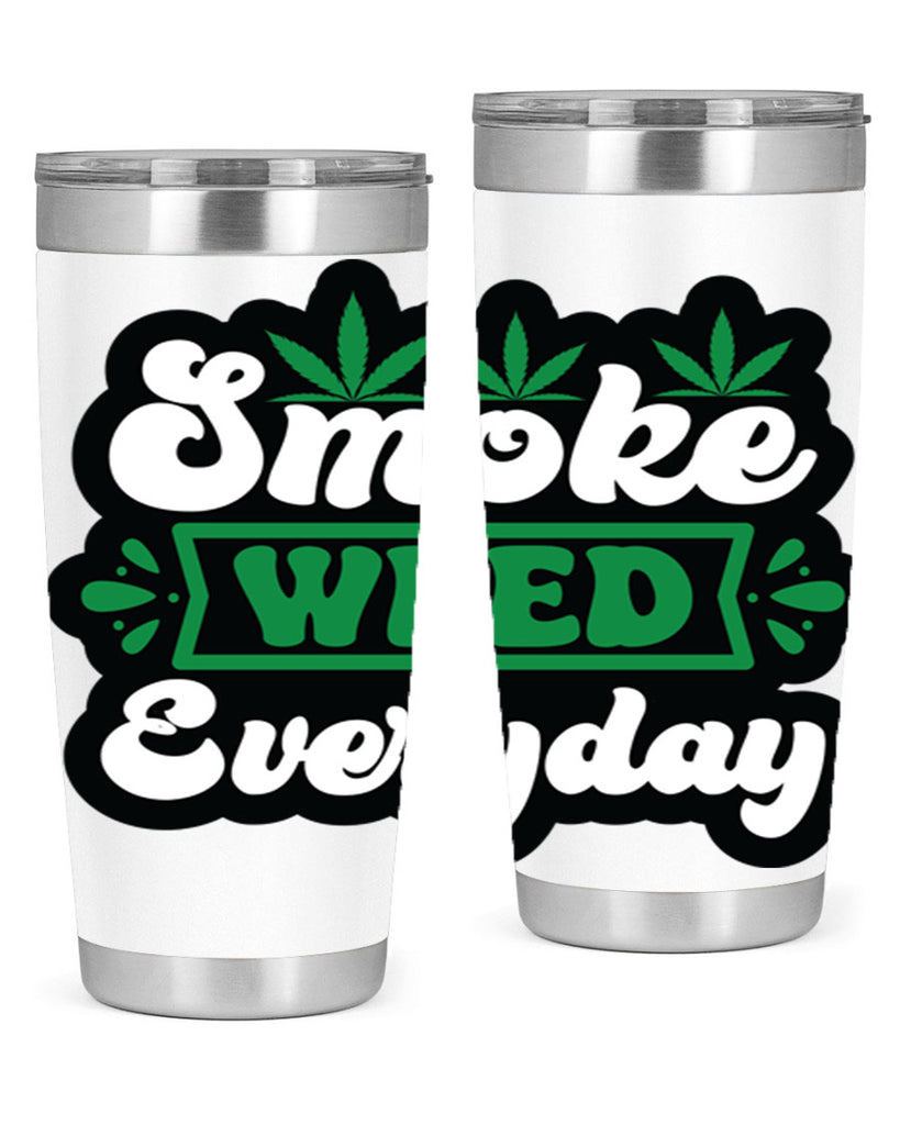 Smoke weed everyday 240#- marijuana- Tumbler