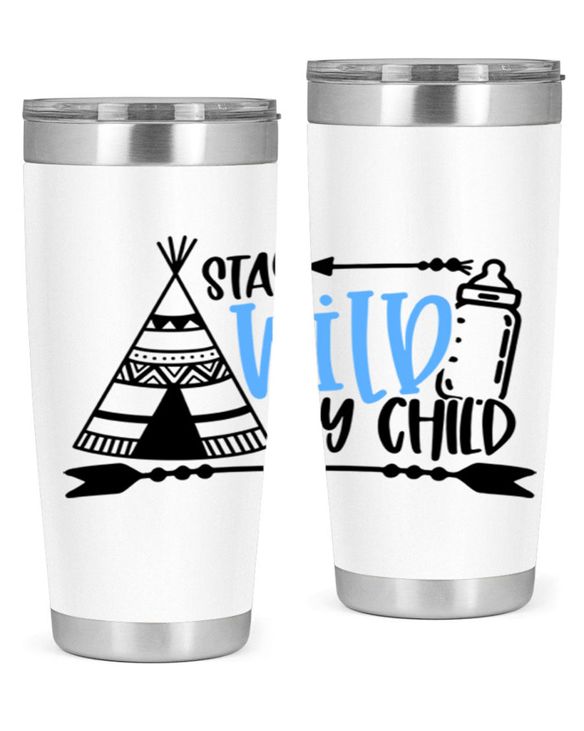 Stay Wild My Child Style 24#- baby- tumbler