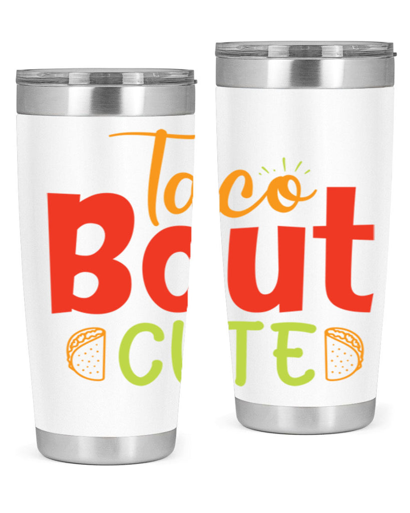 Taco Bout cute Style 198#- baby- tumbler