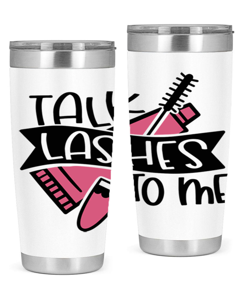 Talk Lashes To Me Style 17#- make up- Tumbler