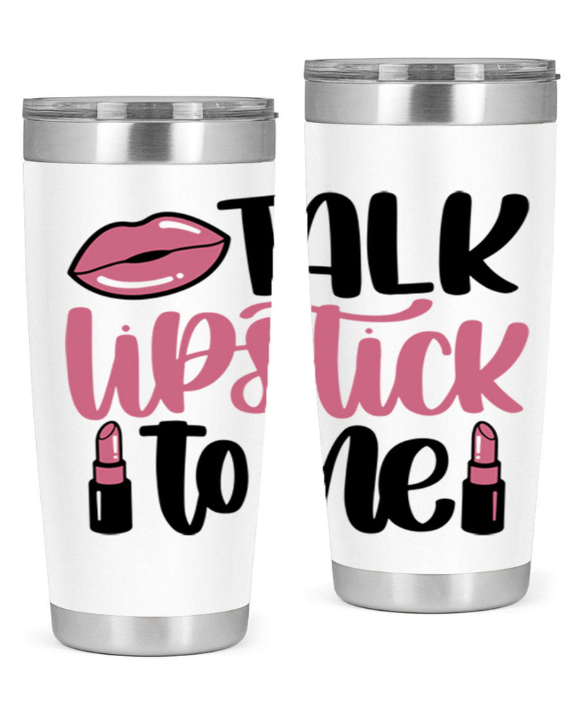 Talk Lipstick To Me Style 15#- make up- Tumbler
