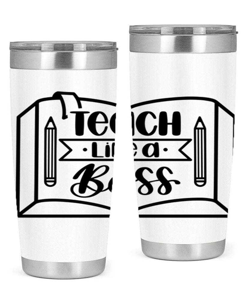 Teach Like A Boss Style 54#- teacher- tumbler