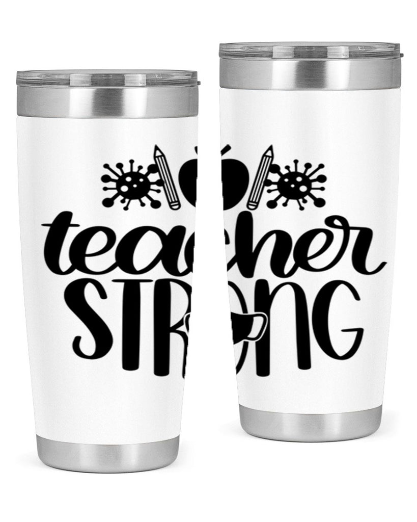 Teacher Strong Style 47#- teacher- tumbler