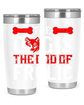 The dog is the god of frolic Style 158#- dog- Tumbler