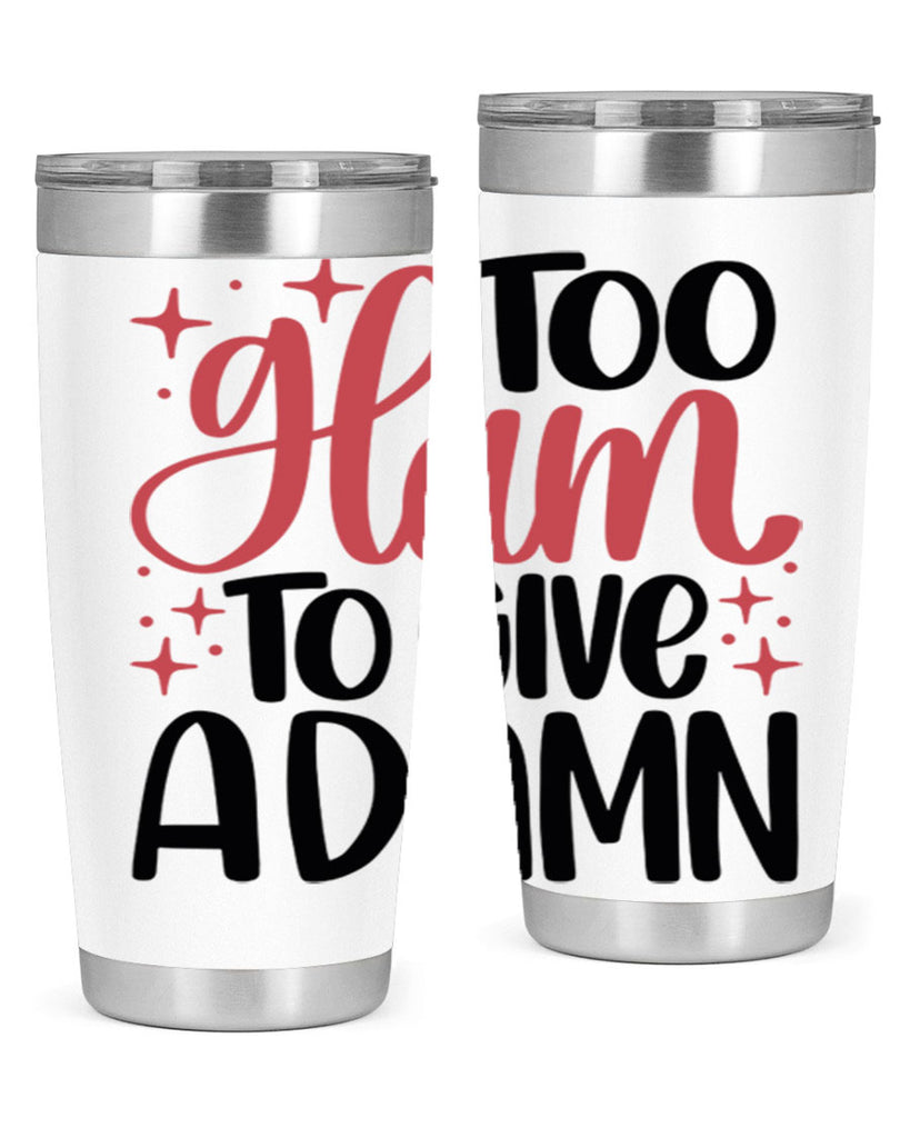Too Glam To Give A Damn Style 9#- make up- Tumbler