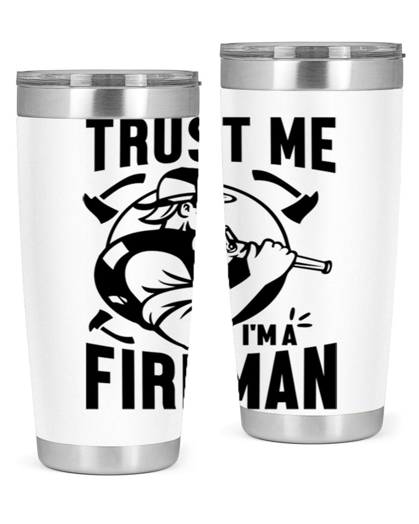 Trust me Style 16#- fire fighter- tumbler