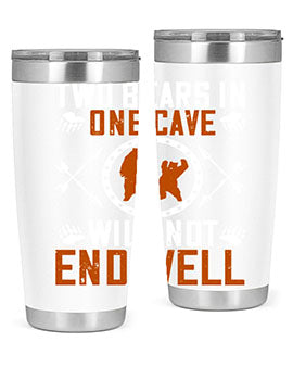 Two bears in one cave will not end well 34#- Bears- Tumbler