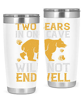 Two bears in one cave will not end well 39#- Bears- Tumbler