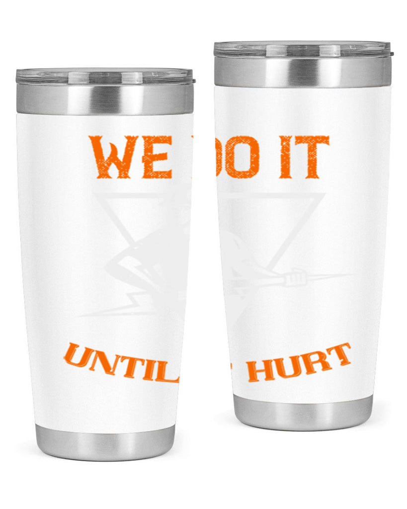 We do it untill it hurt Style 3#- electrician- tumbler